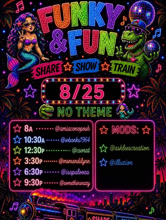 Funky & Fun Other - 8/25Funky & Fun Share Show Train 8am- 11:30pm Or Later!